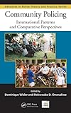 Community policing : international patterns and comparative perspectives