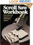 Scroll Saw Workbook: Learn to Use Your Scroll Saw in 25 Skill-Building Chapters