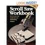 Scroll Saw Workbook: Learn to Use Your Scroll Saw in 25 Skill-Building Chapters