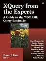 XQuery from the Experts: A Guide to the W3C XML Query Language