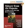XQuery from the Experts: A Guide to the W3C XML Query Language