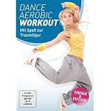 Dance Aerobic Workout - Mit Spa� zur Traumfigurvon "Andrea Bodor"