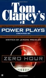 Zero Hour (Tom Clancy's Power Plays Series, Book 7)