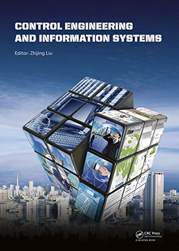 Control Engineering and Information Systems: Proceedings of the 2014 International Conference on Control Engineering and Information Systems (ICCEIS 2014, ... Hunan, China, 20-22 June 2014). (100 Cases)