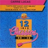Carrie Lucas - I Gotta Keep Dancin / Dance With You ( Audio CD ) - B00004UXEZ
