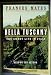 Bella Tuscany: The Sweet Life in Italy (Audio Cassette)