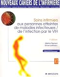Nouveaux cahiers de l'infirmi�re, tome 17 : Soins infirmiers aux personnes atteintes de maladies infectieuses / de l'infection par le VIH
