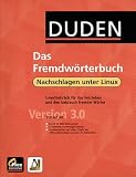 Eigenschaften Bibliographisches Institut & F. A. Brockhaus  / Duden Das Fremdwörterbuch 3.0, 1 CD-ROM (Linux) Nachschlagen unter Linux. Für RedHat 8.0, SuSE 8.0, Debian 3.0