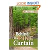 Behind the Pine Curtain