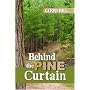 Behind the Pine Curtain