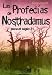 Las profecias de Nostradamus/ The Prophecies of Nostradamus: Hasta el siglo 21/ Until the 21st Century (Spanish Edition)