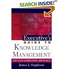 Click here to buy Executive's Guide to Knowledge Management: The Last Competitive... by  James J. Stapleton.
