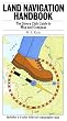Land Navigation Handbook: The Sierra Club Guide to Map and Compass