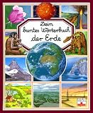 Dein buntes W&ouml;rterbuch der Erde - 