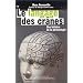Le Langage des cr�nes : Une histoire de la phr�nologie