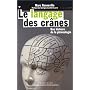 Le Langage des cr�nes : Une histoire de la phr�nologie