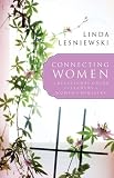 Connecting Women
 A Relational Guide for Leaders in Women