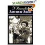 I Remember Arthur Ashe: Memories of a True Tennis Pioneer and Champion of Social Causes by the People Who Knew Him