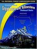 U.S. National Forest Campground Guide: Camping Near Grand Teton and Yellowstone National Parks