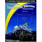 Click here to buy U.S. National Forest Campground Guide: Camping Near Grand Teton and Yellowstone National Parks by  Fred Dow and Suzanne Dow.