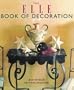Elle Book of Decoration