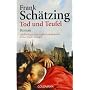 Tod und Teufel von Frank Sch�tzing