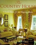 The Country House : Classic Style for an Elegant Home