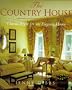 The Country House: Classic Style for an Elegant Home