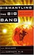 Dismantling the Big Bang