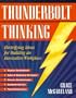 Thunderbolt Thinking, Revised: A How-To Guide for Strategic Innovators
