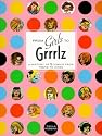 From Girls to Grrlz : A History of Women's Comics from Teens to Zines