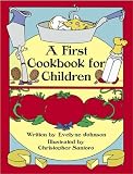 A First Cookbook for Children (Dover Pictorial Archive Series)