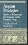 Aegean Strategies: Studies of Culture and Environment on the European Fringe