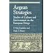 Aegean Strategies: Studies of Culture and Environment on the European Fringe