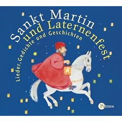 Sankt Martin und Laternenfest. CD: Lieder, Gedichte und Geschichten