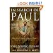 In Search of Paul: How Jesus' Apostle Opposed Rome's Empire with God's Kingdom