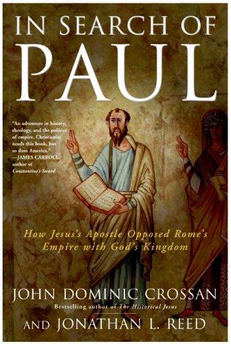 In Search of Paul: How Jesus' Apostle Opposed Rome's Empire with God's Kingdom under Paul in The Books Store