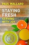 Staying fresh serving with joy
