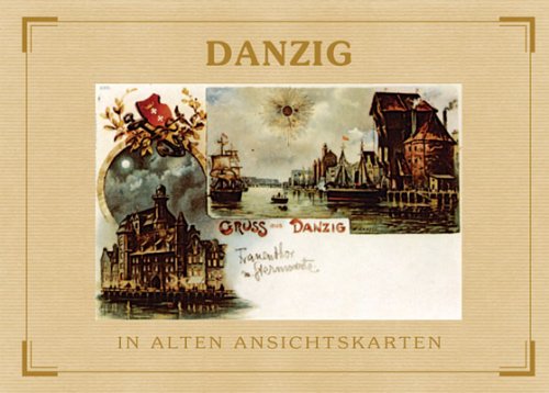 Danzig in alten Ansichtskarten