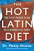 Books : The Hot Latin Diet: The Fast Track Plan to a Bombshell Body