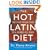 The Hot Latin Diet: The Fast Track Plan to a Bombshell Body
