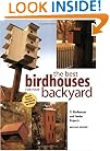 The Best Birdhouses for Your Backyard