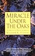 Miracle Under the Oaks: The Revival of Nature in America