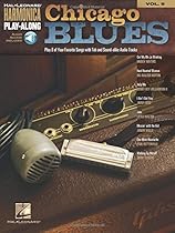 Chicago Blues - Harmonica Play-Along Volume 9 Book & Online Audio (Diatonic Harmonica) Chicago Blues - Harmonica Play-Along Volume 9 Book & Online Audio (Diatonic Harmonica)