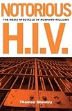 Notorious H.I.V: The Media Spectacle of Nushawn Williams