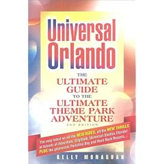 Universal Orlando: The Ultimate Guide to the Ultimate Theme Park Adventure