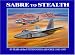 Sabre to Stealth: Fifty Years of the United States Air Force 1947-1997