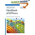 Handbook of ATPases: Biochemistry, Cell Biology, Pathophysiology by  Masamitsu Futai, Yoh Wada, and Jack H. Kaplan