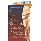 Click here to buy Let Your Goddess Grow! 7 Spiritual Lessons on Female Power and Positive Thinking by  Charlene M. Proctor.