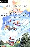 More Rootabaga Stories